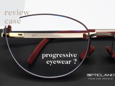 REVIEW CASE : PROGRESSIVE EYEWEAR ? แว่นสายตาโปรเกรสซีพ?